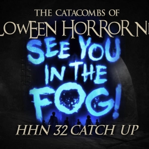 The Catacombs of Halloween Horror Nights – HHN 32 Catch Up
