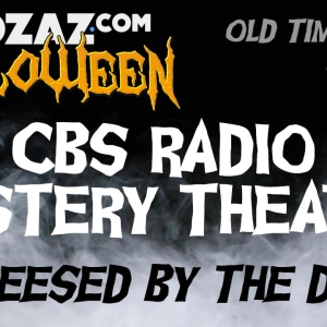 Old Time Radio Horror – Possessed by the Devil – CBS Radio Mystery Theater