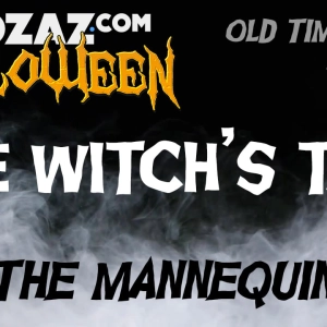 Old Time Radio Horror – The Mannequin – The Witch’s Tale