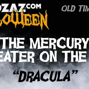 Old Time Radio Horror – Dracula – The Mercury Theater on the Air
