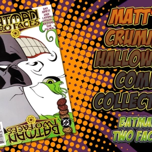 Matt’s Crummy Halloween Comics Collection – Batman Two Faces