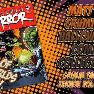 Matt’s Crummy Halloween Comics Collection – Grimm Tales of Terror Vol 3 Issue 11 – War of the Worlds