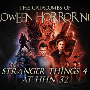The Catacombs of Halloween Horror Nights – Stranger Things 4 at HHN32