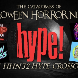 The Catacombs of Halloween Horror Nights – The HHN32 Hype Crossover!