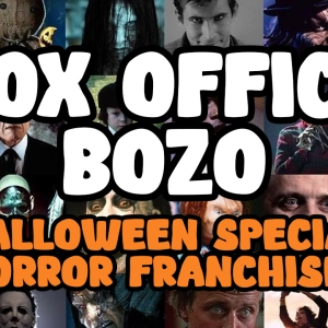 Box Office Bozo – Halloween Special – Horror Franchises