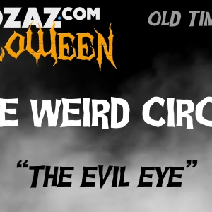 Old Time Radio Horror – The Weird Circle – The Evil Eye