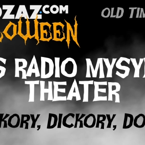 Old Time Radio Horror – CBS Radio Mystery Theater – Hickory, Dickory, Doom