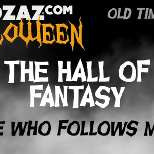 Old Time Radio Horror – The Hall of Fantasy – He Who Follows Me
