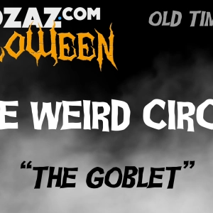 Old Time Radio Horror – The Weird Circle – The Goblet