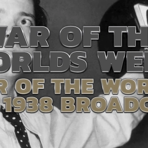 War of the Worlds Week – The 1938 War of the Worlds Broadcast