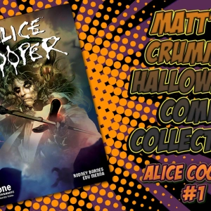 Matt’s Crummy Halloween Comics Collection – Alice Cooper Vol 2 Issue 1