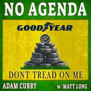 No Agenda Show - 1898 - "Goofy Foot"