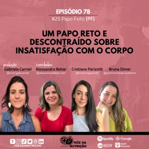#78  – Insatisfação corporal – Um papo reto e descontraído sobre insatisfação com o corpo