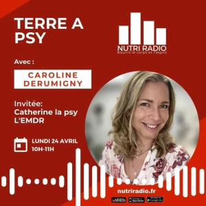 L'EMDR: Invitée Catherine la Psy