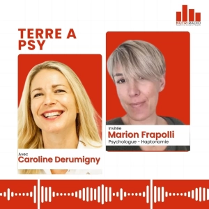 Invitée: Marion Frapolli Psychologue - Haptonomie - Thérapeute familiale