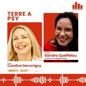 Invitée Sandra Queffeulou. Epigénétique et trauma