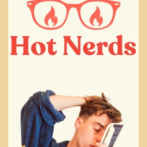 92. Hot Nerds – Something a little different.
