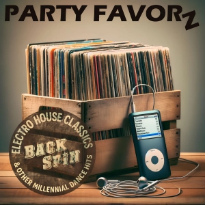 BackSpin | Electro House Classics and Other Millennial Dance Hits