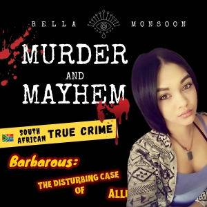 Episode 32 | Barbarous: The Heartbreaking Case of Allison Plaatjies