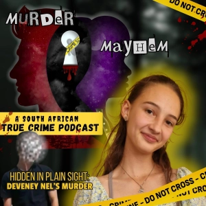 Episode 49: Hidden in Plain Sight | Deveney Nel's Murder