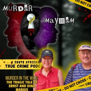 Murder in the Wild: The Kruger Park Tragedy of Ernst and Dina Marais | Episode 51