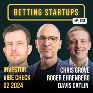 Ep. 123: Investor Vibe Check - Q2 2024
