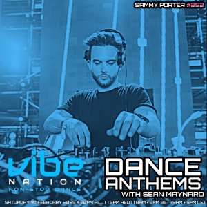 Dance Anthems 252 - [Sammy Porter Guest Mix] - 1st February 2025