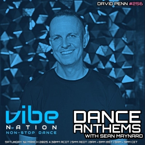 Dance Anthems 256 - [David Penn Guest Mix] - 1st March 2025