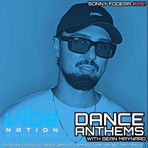 Dance Anthems 281 - [Sonny Fodera Guest Mix] - 23rd August 2025
