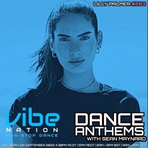 Dance Anthems 283 - [Lilly Palmer Guest Mix] - 6th September 2025