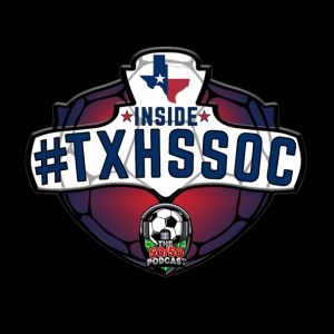 S6 E7, INSIDE #TXHSSOC: Special Guest, Latest RPI, Sizzlin' 7, & District Races