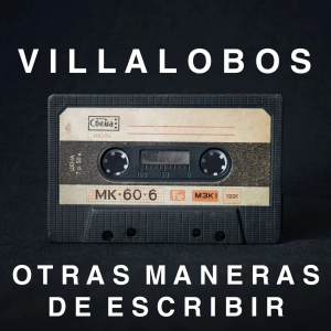 S4 Ep5 - Juan Pablo Villalobos: Otras maneras de narrar