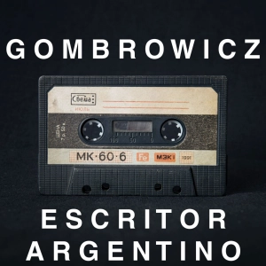 S4 Ep1 - Gombrowicz: Escritor Argentino