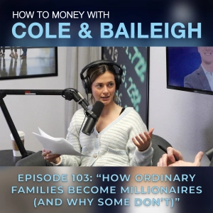 #103 - How Ordinary Families Become Millionaires (And Why Some Don't)