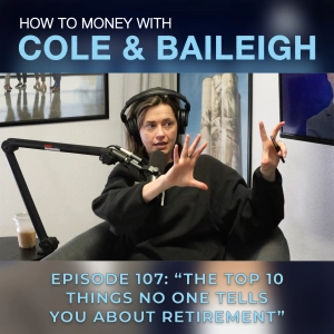 #107 - The Top 10 Things No One Tells You About Retirement