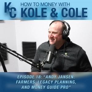 #18 - Andy Jansen: Farmers, Legacy Planning, and Money Guide Pro
