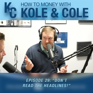 #29 - Don’t Read the Headlines!
