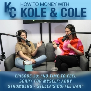 #30 - No Time to Feel Sorry for Myself: Abby Stromberg - Stella’s Coffee Bar