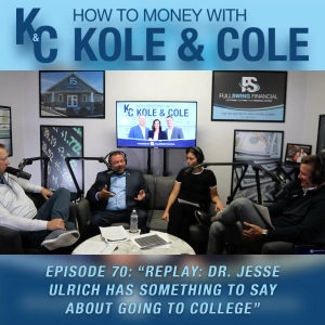 #70 - Replay: Dr. Jesse Ulrich Has Something to Say About Going to College
