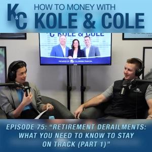 #75 - Retirement Derailments: What You Need to Know to Stay on Track (Part 1)