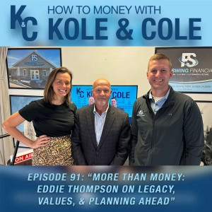 #91 - More Than Money: Eddie Thompson on Legacy, Values, & Planning Ahead