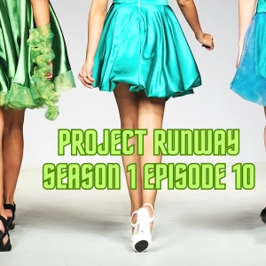 Project Runway, Season 1, Episode 10: Reunion