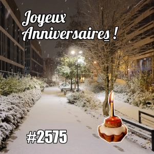Joyeux anniversaires ! - Birthday Celebration & First Snow in Paris