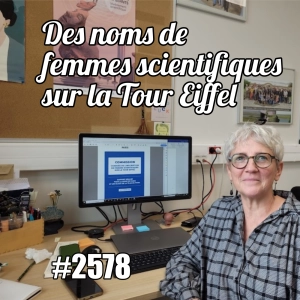 Des noms de femmes scientifiques sur la tour Eiffel : rencontre avec Béatrice Marticorena - Women in Science (Eiffel Tower Project)