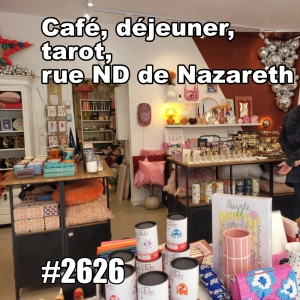 Boire un café, déjeuner et acheter un tarot, rue Notre-Dame de Nazareth (2 - Real Parisian Encounters, Spontaneous French)