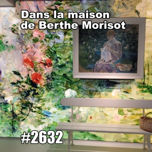 La maison de Berthe Morisot à Bougival (Impressionist Painter's Hidden House)
