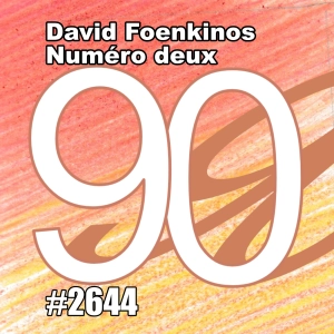 David Foenkinos, Numéro deux (ep du 90) Interview With a French Bestselling Author