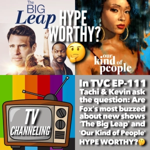 Are FOX’s most talked about shows: ‘The Big Leap’ &  ‘Our Kind of People‘ HYPE WORTHY?🤔