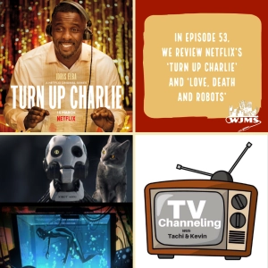 Review of Netflix's 'Turn Up Charlie' and 'Love, Death and Robots'