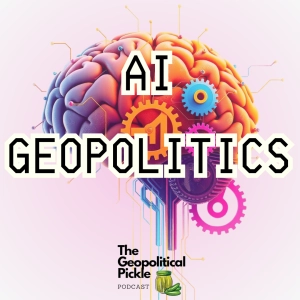 AI Geopolitics - Unpacking the Game Changer